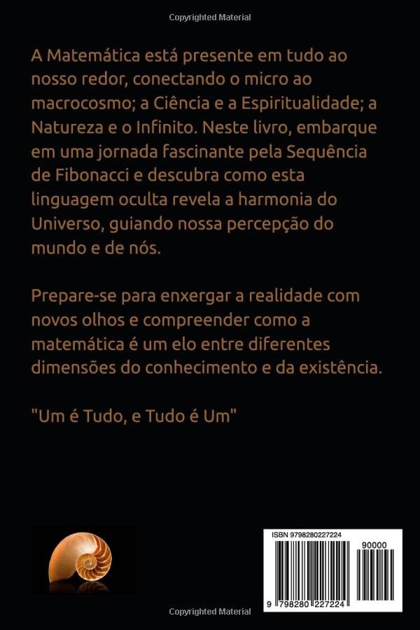 Fibonacci - A Matemática que Conecta a Ciência, a Natureza e a Espiritualidade